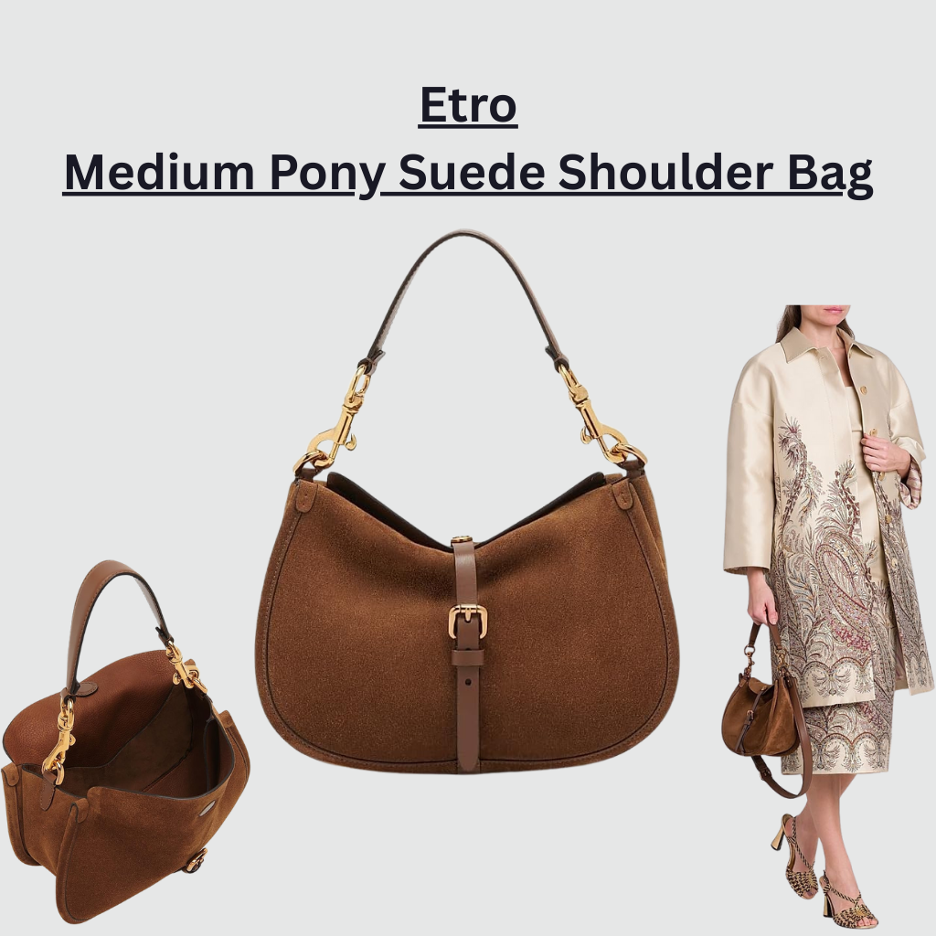 Etro Medium Pony suede shoulder bag crafted in rich brown suede, featuring a soft structured silhouette, adjustable leather shoulder strap, gold-tone hardware, and a front buckle detail, shown in multiple views and worn on the shoulder.